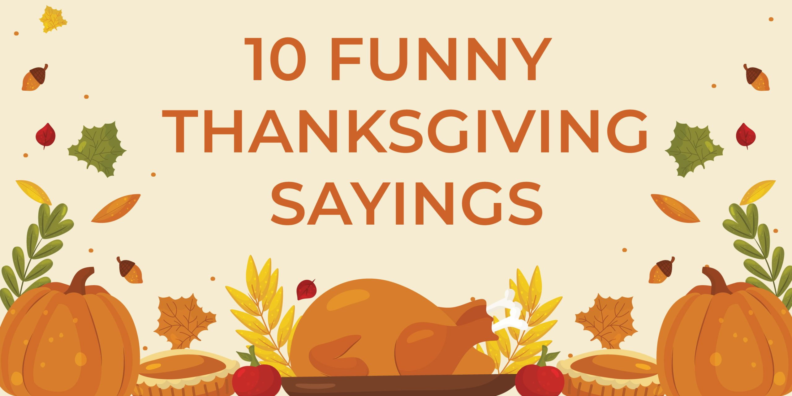 Funny Thanksgiving Sayings - 10