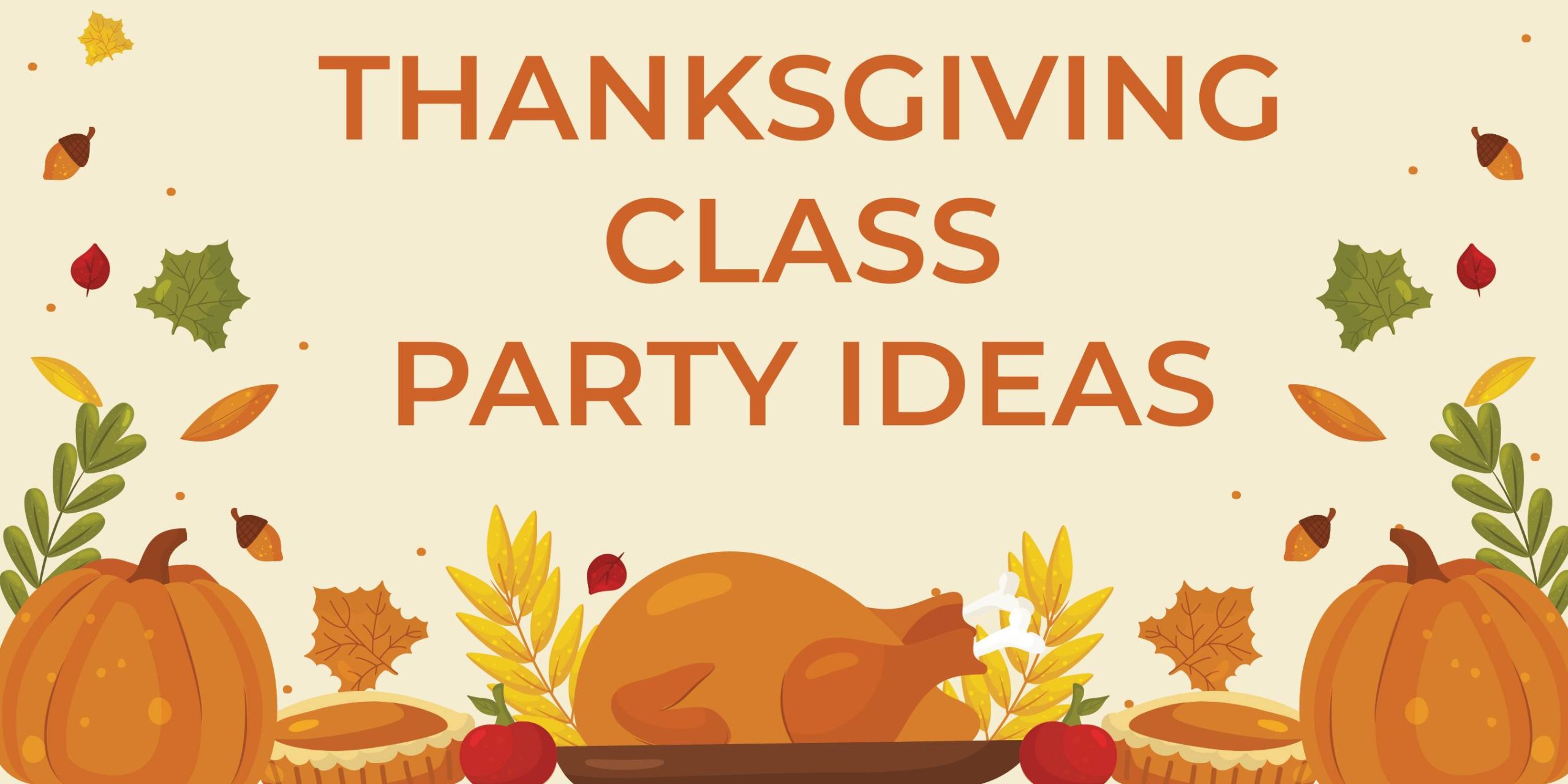 Thanksgiving Class Party Ideas