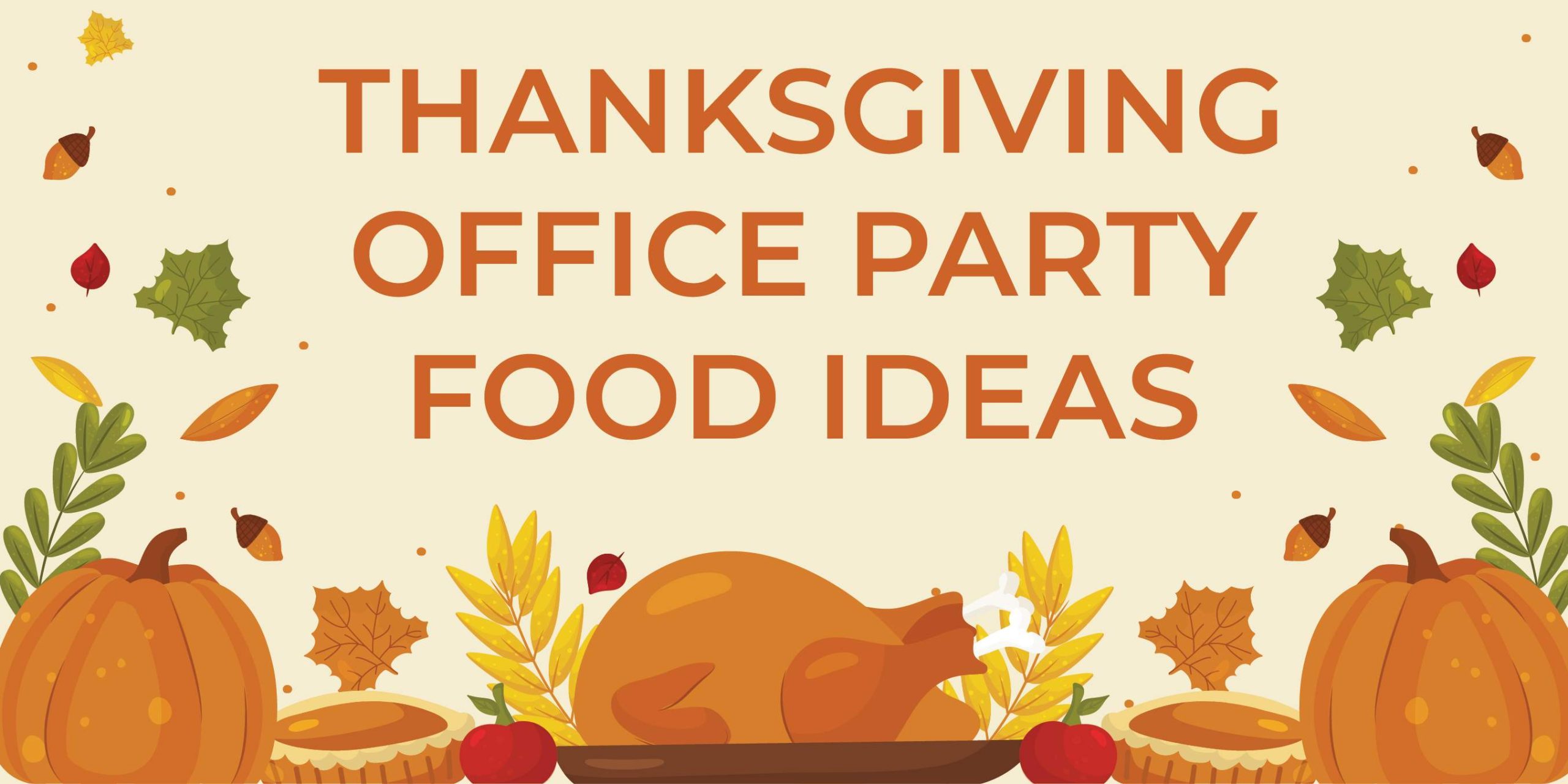 Thanksgiving Office Party Food Ideas