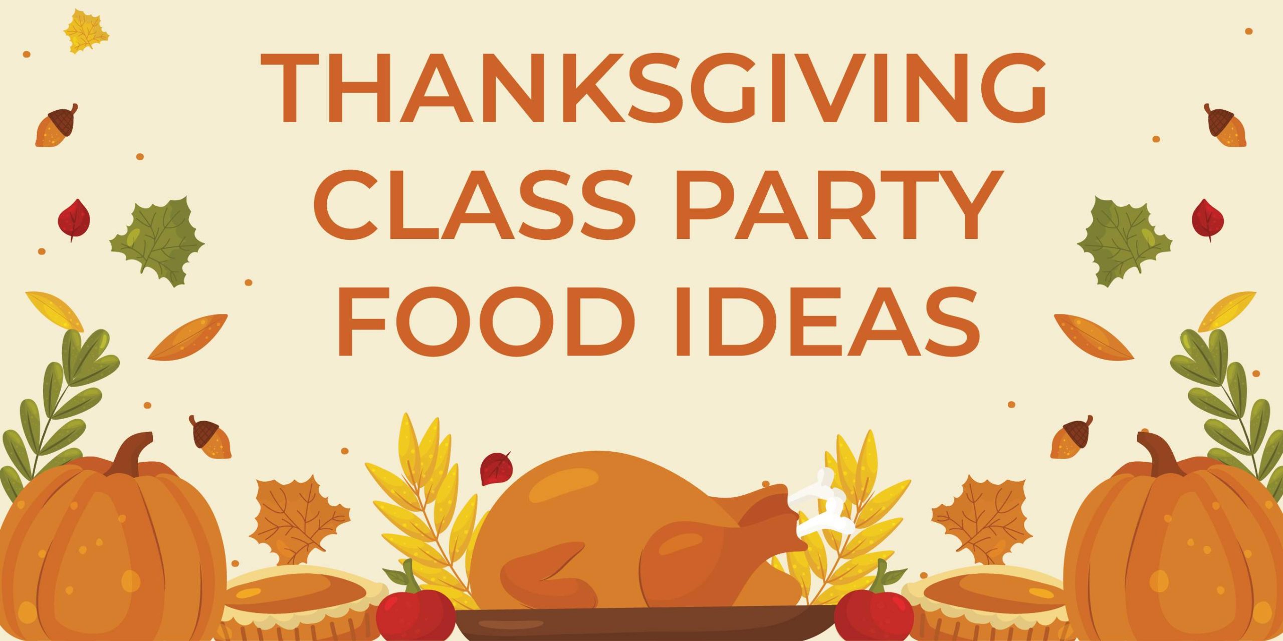 Thanksgiving Class Party Food Ideas