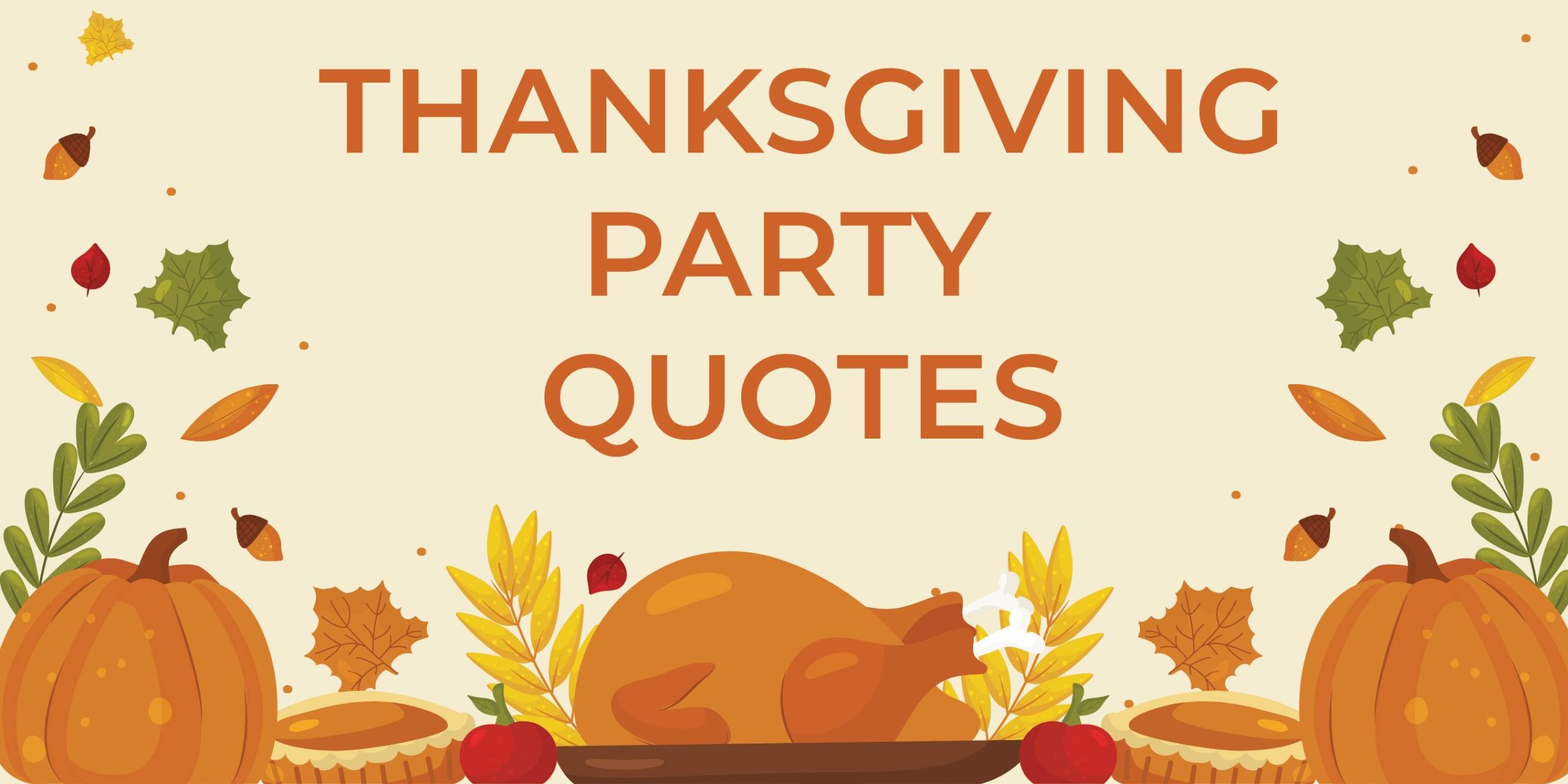Thanksgiving Party Quotes